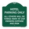 Signmission Hotel Parking All Others Towed Sign, Green & White Aluminum Sign, 18" x 18", GW-1818-23899 A-DES-GW-1818-23899 - alternate 1